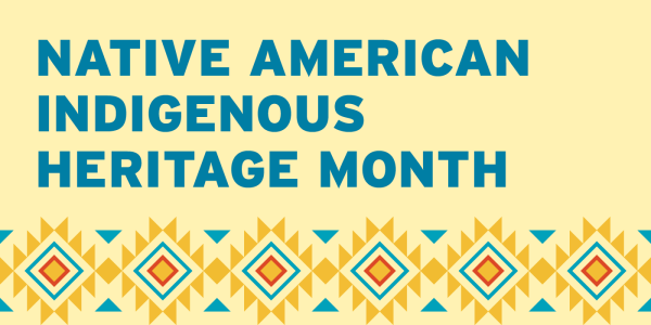 Native American Indigenous Heritage Month