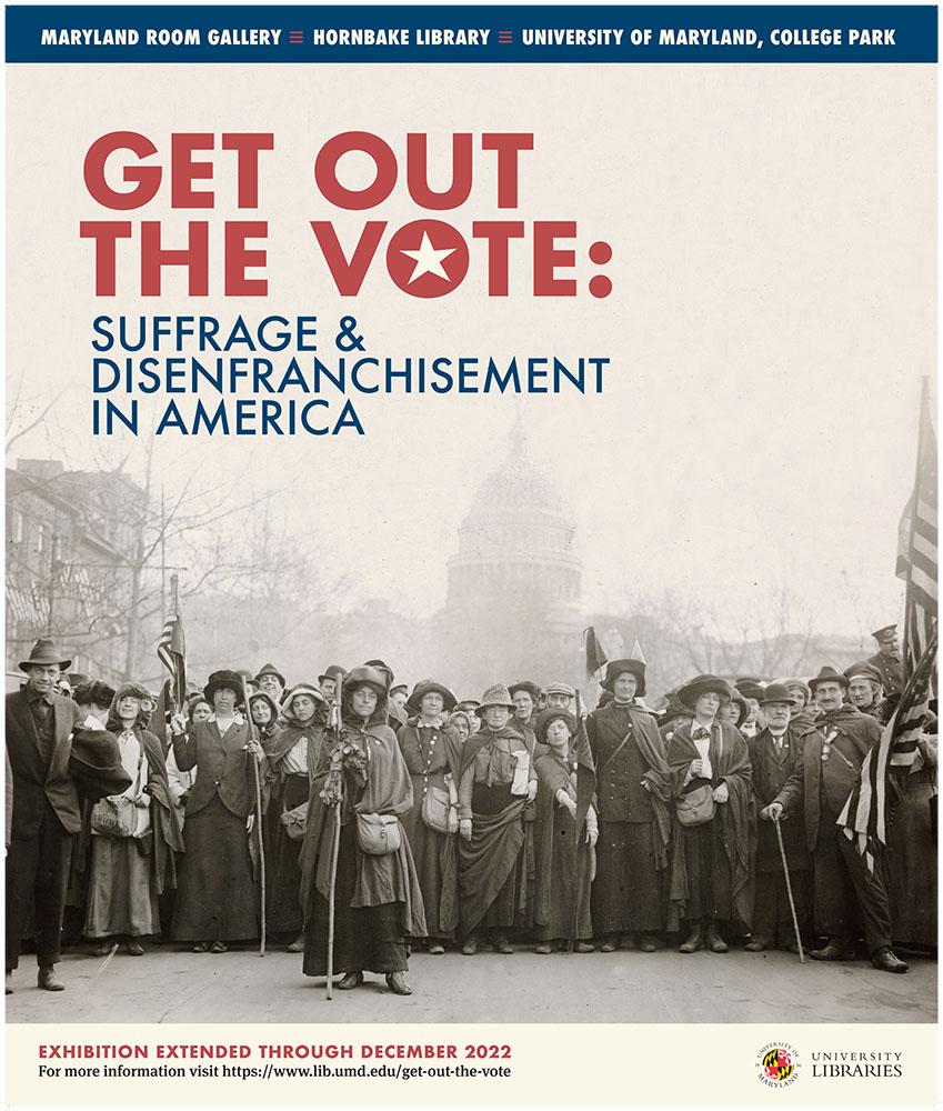 Get Out the Vote: Suffrage and Disenfranchisement in America exhibition poster