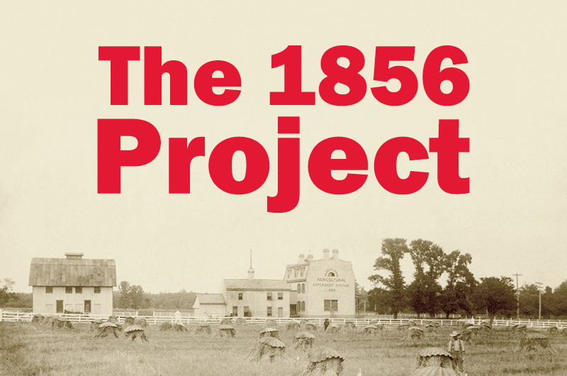 Text The 1856 Project over a historic photo of campus.