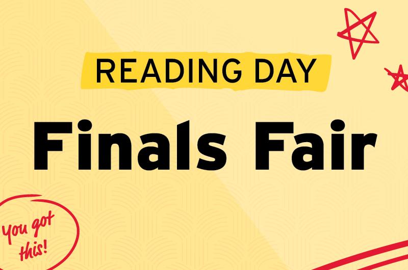 Reading Day Finals Fair graphic